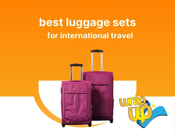 Best luggage sets for international travel 2025